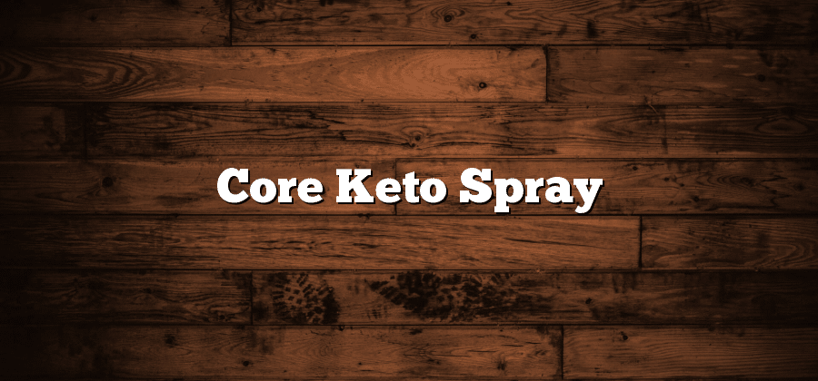 Core Keto Spray