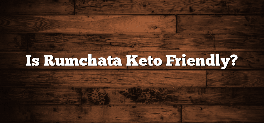 Is Rumchata Keto Friendly?